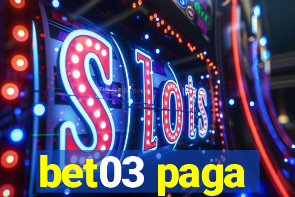 bet03 paga